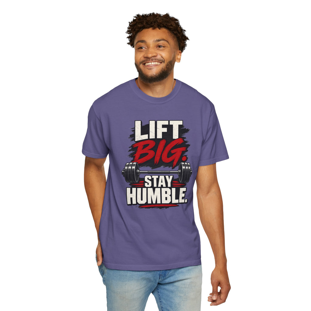 Lift Big Stay Humble TShirt Motivational Gym Workout Tee