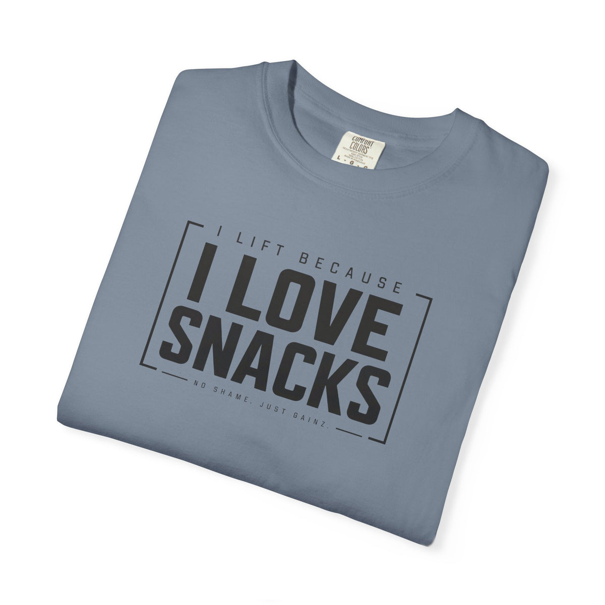 I Lift Because I Love Snacks TShirt