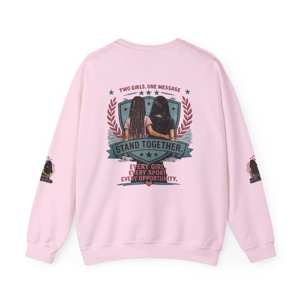 Stand Together™ Unisex Crewneck Sweatshirt | Every Girl. Every Sport. Every Opportunity.