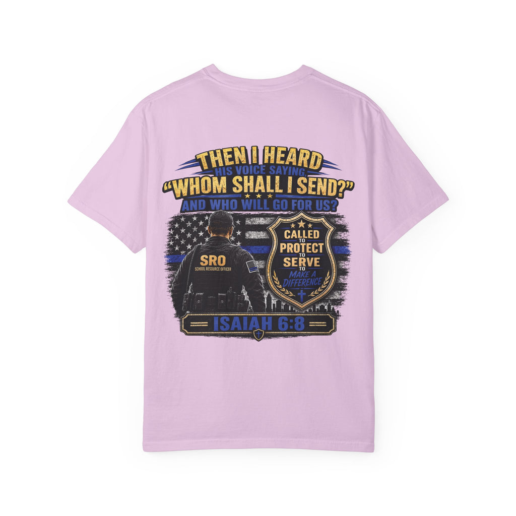 SPOUSE School Resource Officer Tribute T-Shirt — "Then I Heard His Voice Saying: Whom Shall I Send?"