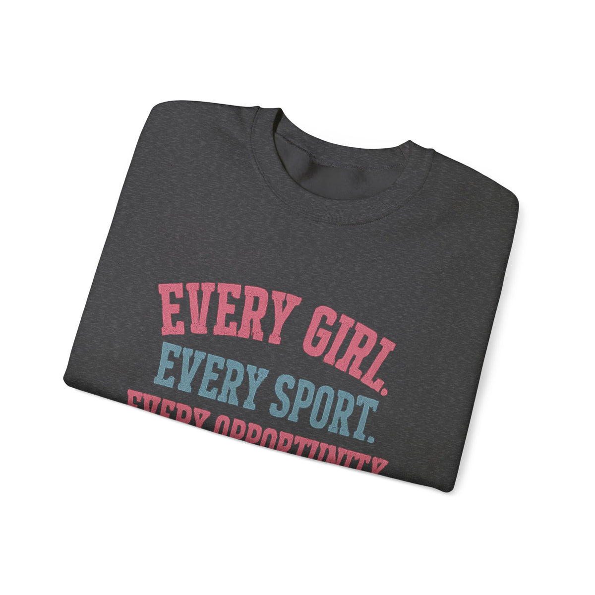 Stand Together™ Unisex Crewneck Sweatshirt | Every Girl. Every Sport. Every Opportunity.