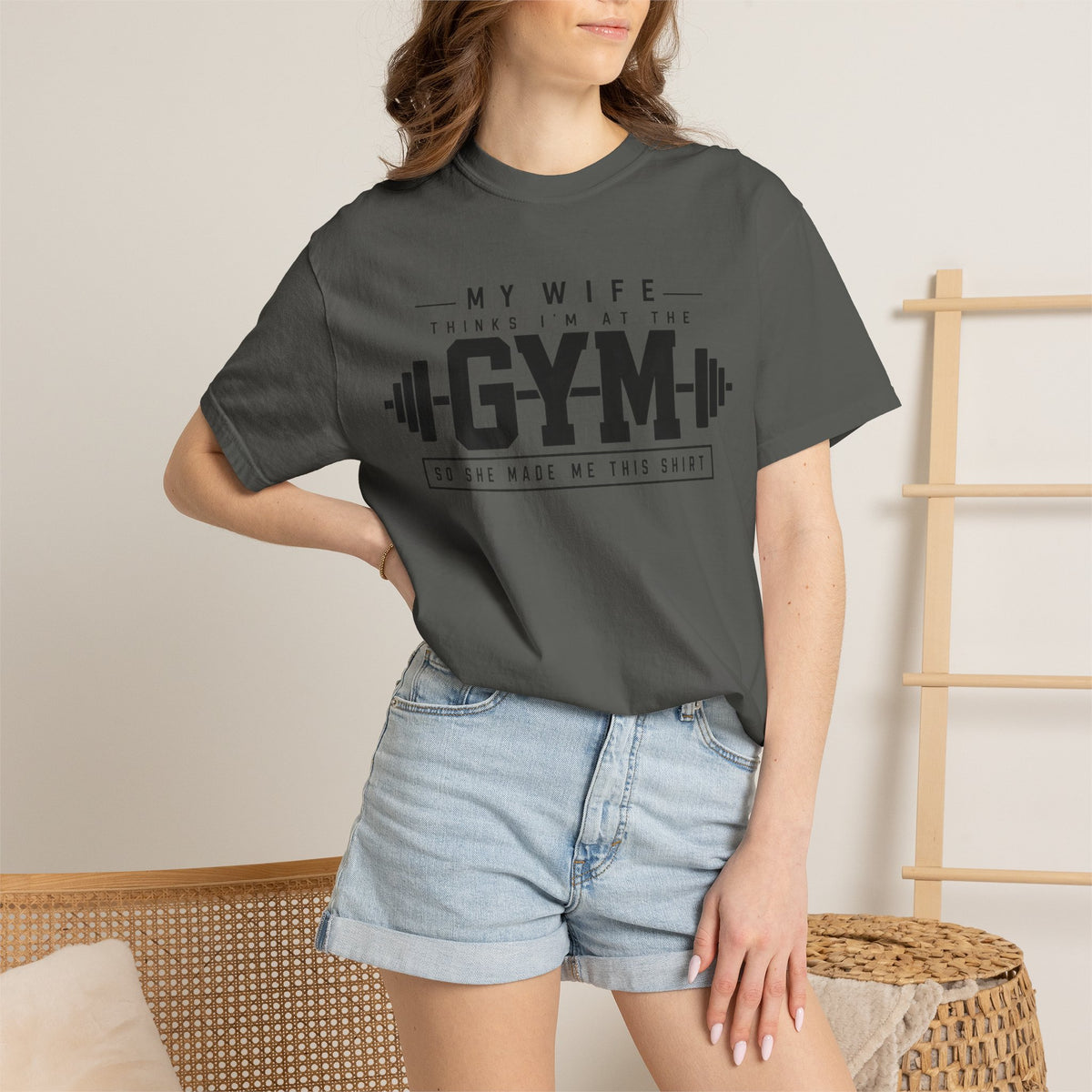 My Wife Thinks I’m at the Gym TShirt  Funny Weightlifting Husband Tee