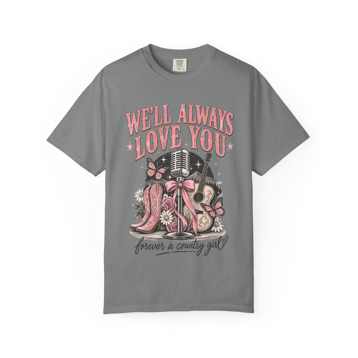 We'll Always Love You Country Girl T-Shirt Memorial Dolly