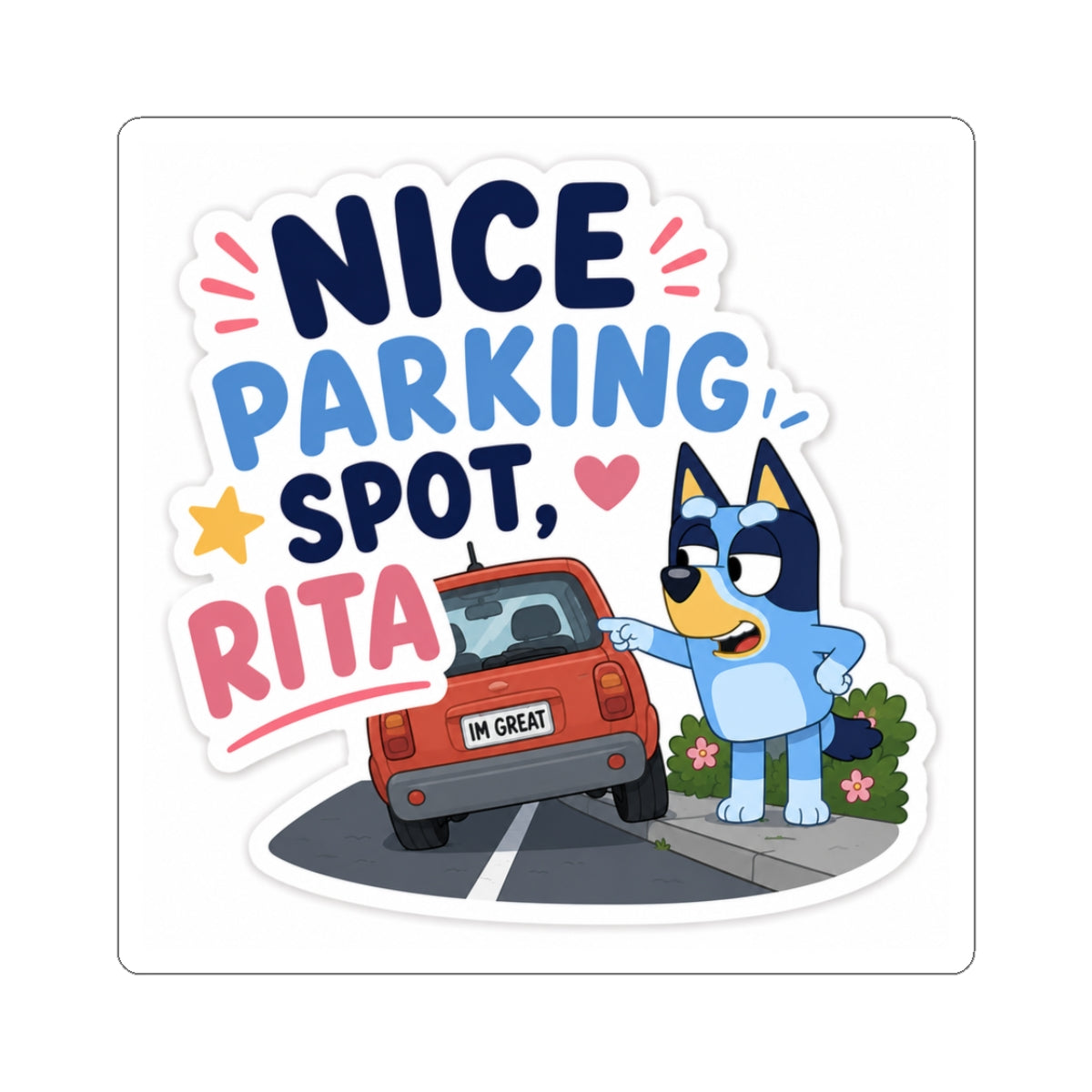 Nice Parking Spot, Rita Sticker — Cute Bluey-Inspired Kiss-Cut Sticker