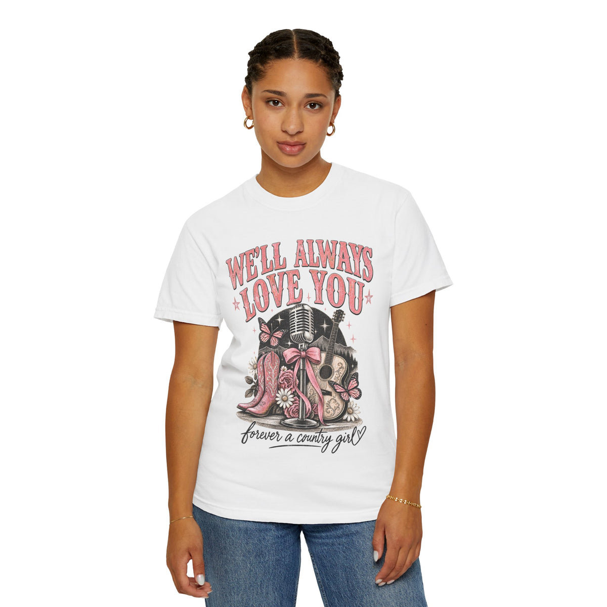 We'll Always Love You Country Girl T-Shirt Memorial Dolly