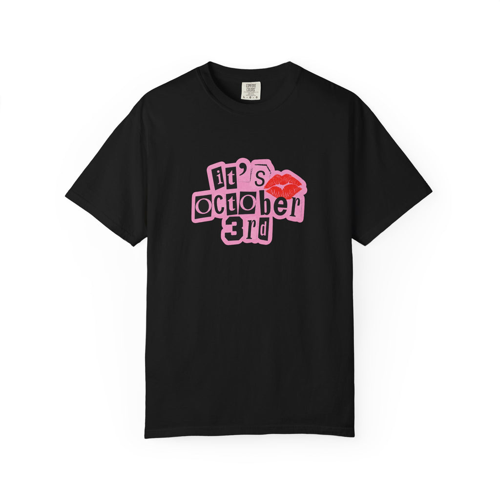 October 3rd Kiss T-Shirt — Mean Girls "It's October 3rd" Graphic Tee
