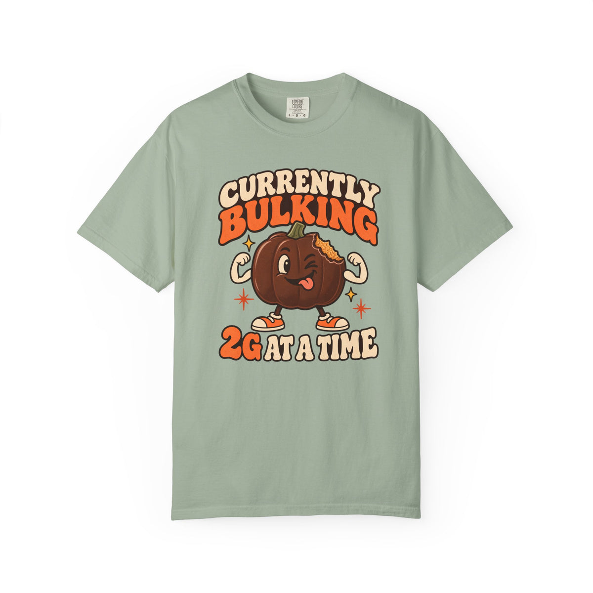 Currently Bulking 2g at a Time TShirt