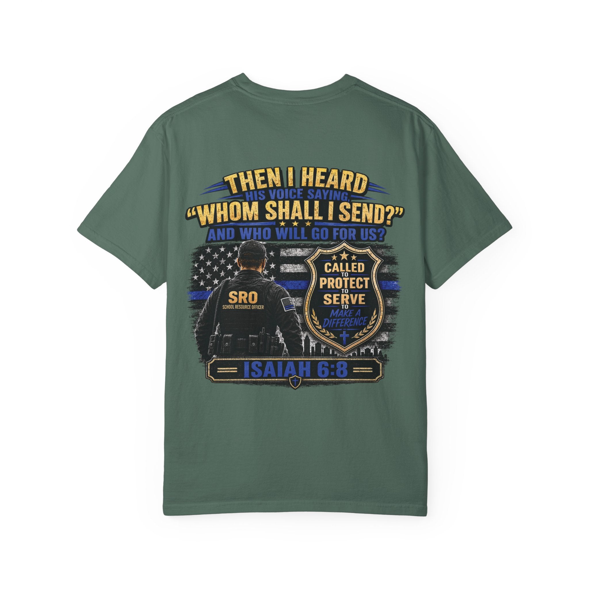 School Resource Officer Tribute T-Shirt — "Then I Heard His Voice Saying: Whom Shall I Send?"
