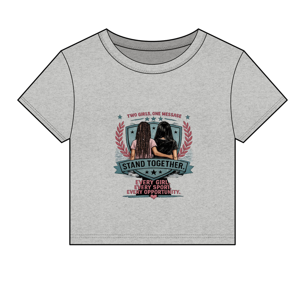 Stand Together Women's Baby Tee — "Stand Together: Every Girl. Every Sport. Every Opportunity."