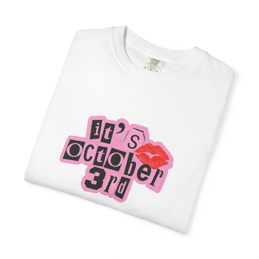 October 3rd Kiss T-Shirt — Mean Girls "It's October 3rd" Graphic Tee