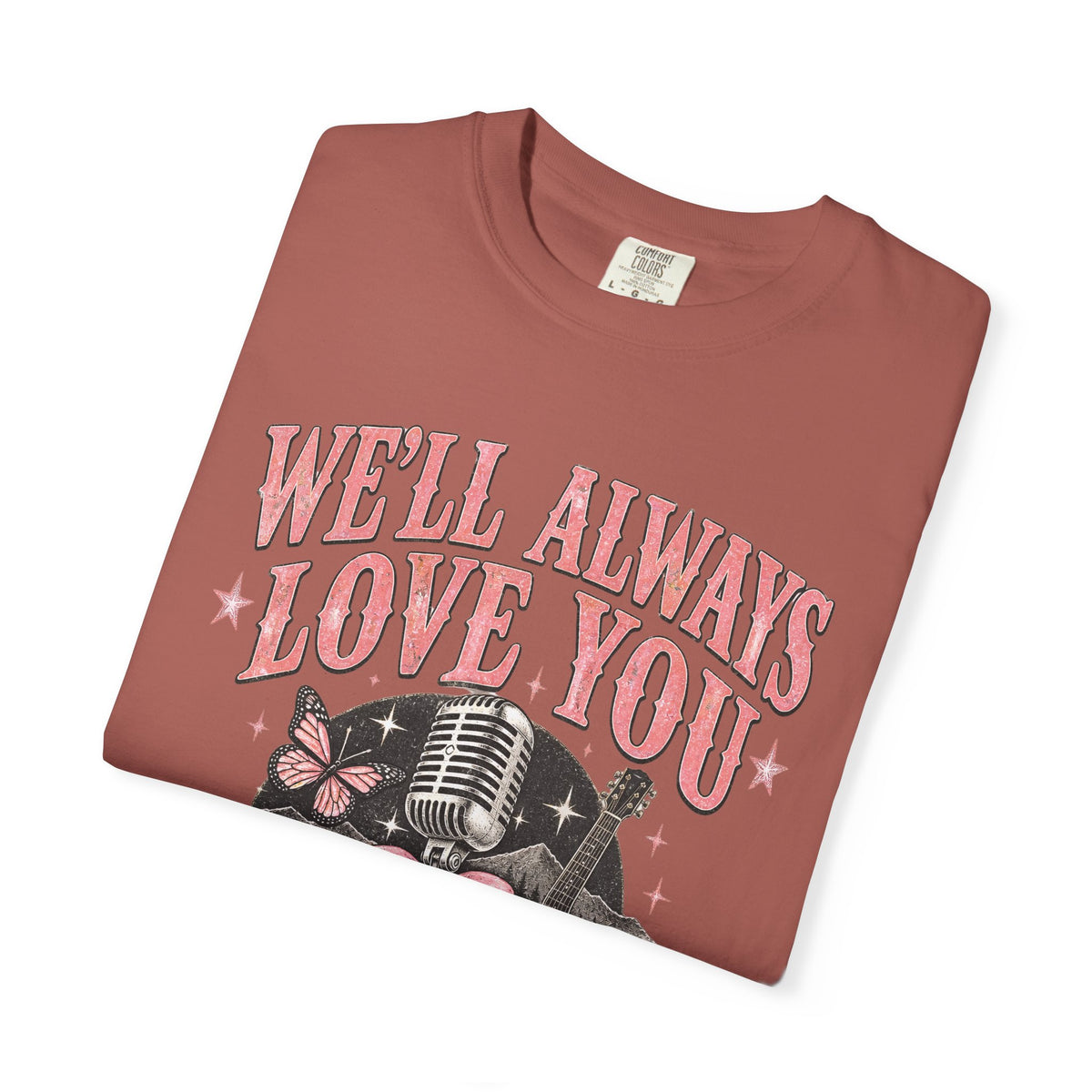 We'll Always Love You Country Girl T-Shirt Memorial Dolly
