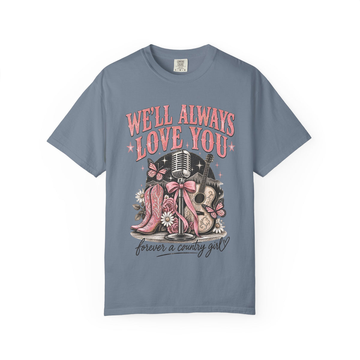 We'll Always Love You Country Girl T-Shirt Memorial Dolly