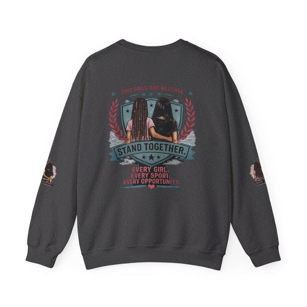 Stand Together™ Unisex Crewneck Sweatshirt | Every Girl. Every Sport. Every Opportunity.