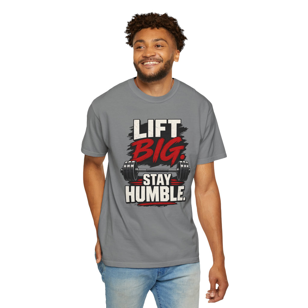 Lift Big Stay Humble TShirt Motivational Gym Workout Tee