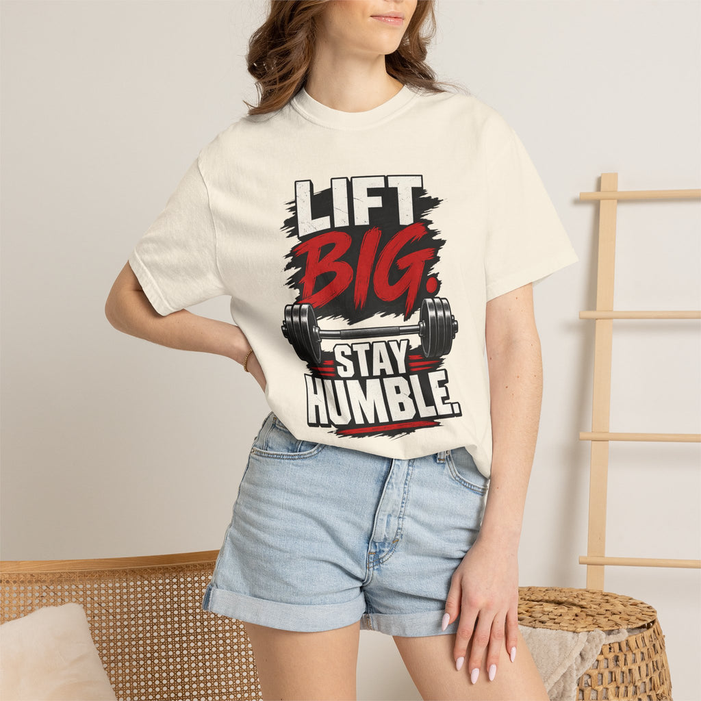 Lift Big Stay Humble TShirt Motivational Gym Workout Tee