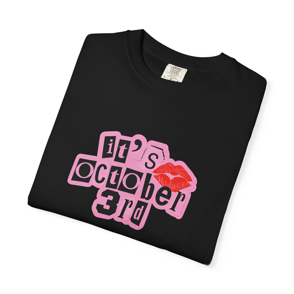 October 3rd Kiss T-Shirt — Mean Girls "It's October 3rd" Graphic Tee
