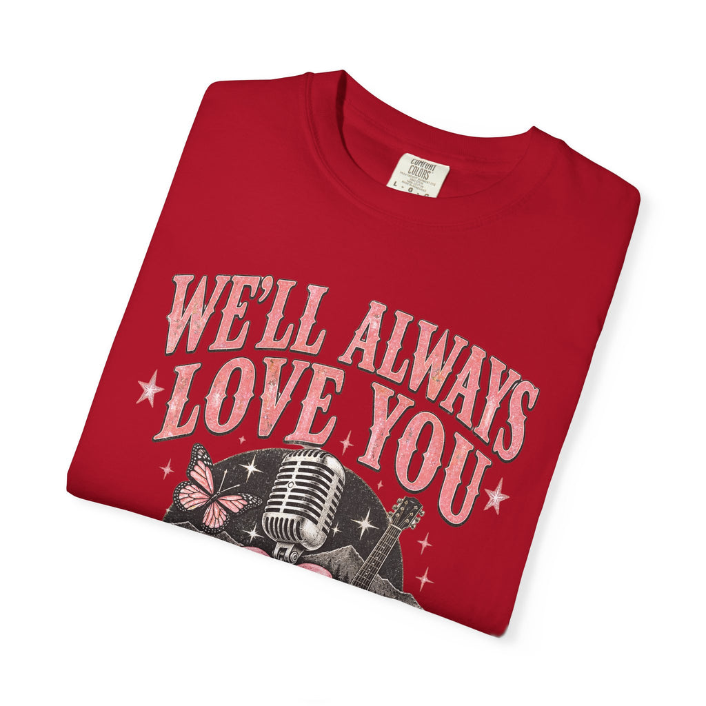 We'll Always Love You Country Girl T-Shirt Memorial Dolly