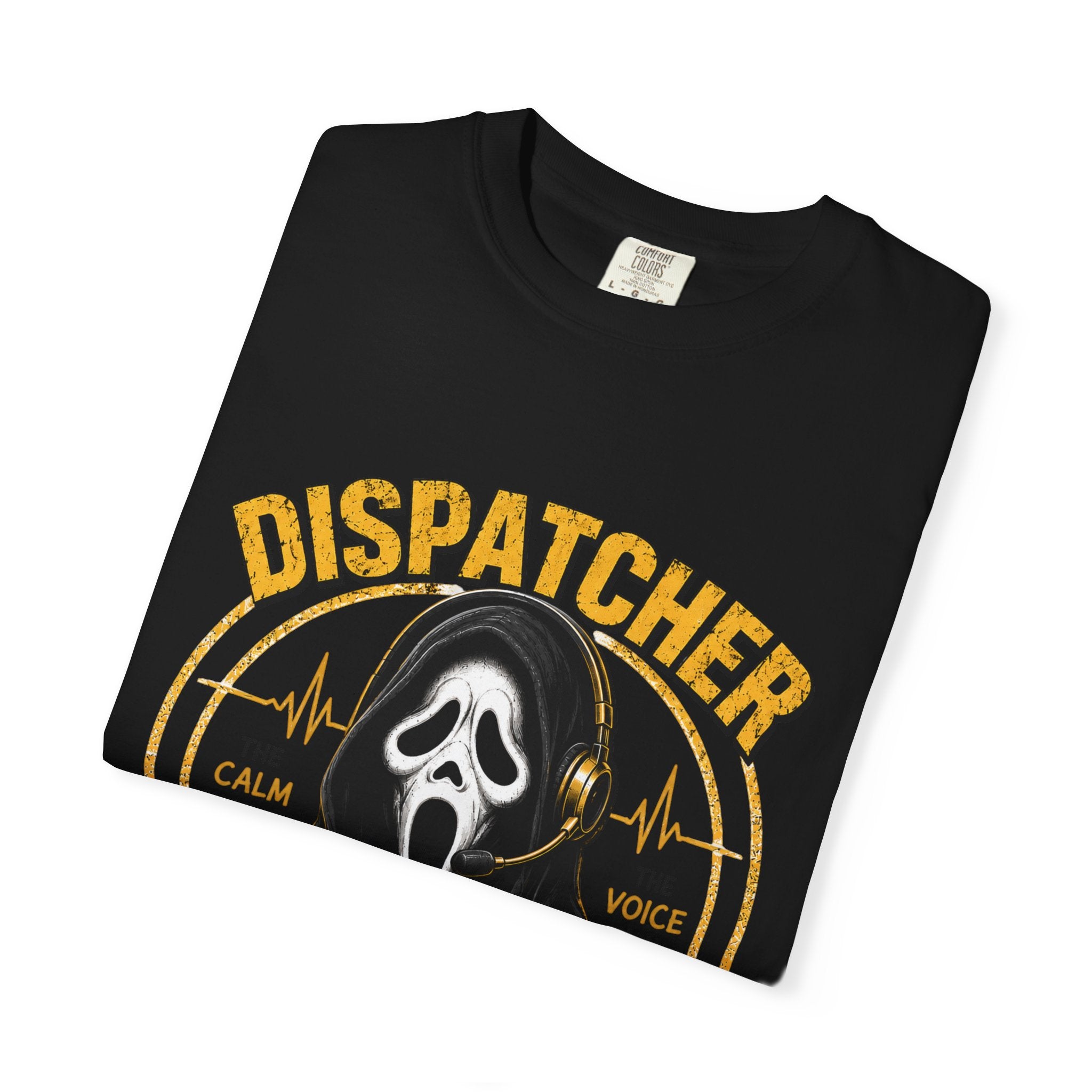 911 Dispatcher T-Shirt - "We hear it all. We handle it all"