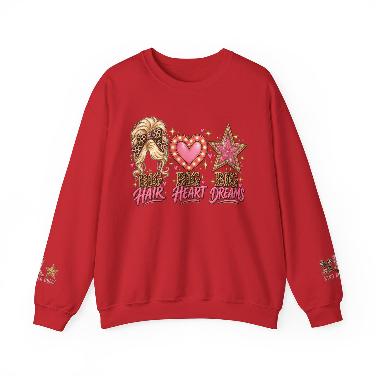 Crewneck Sweatshirt - Big Hair Big Heart Big Dreams Graphic