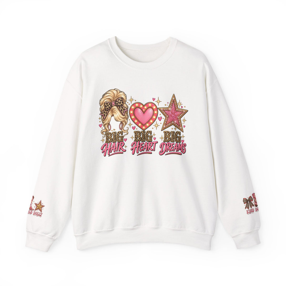 Crewneck Sweatshirt - Big Hair Big Heart Big Dreams Graphic