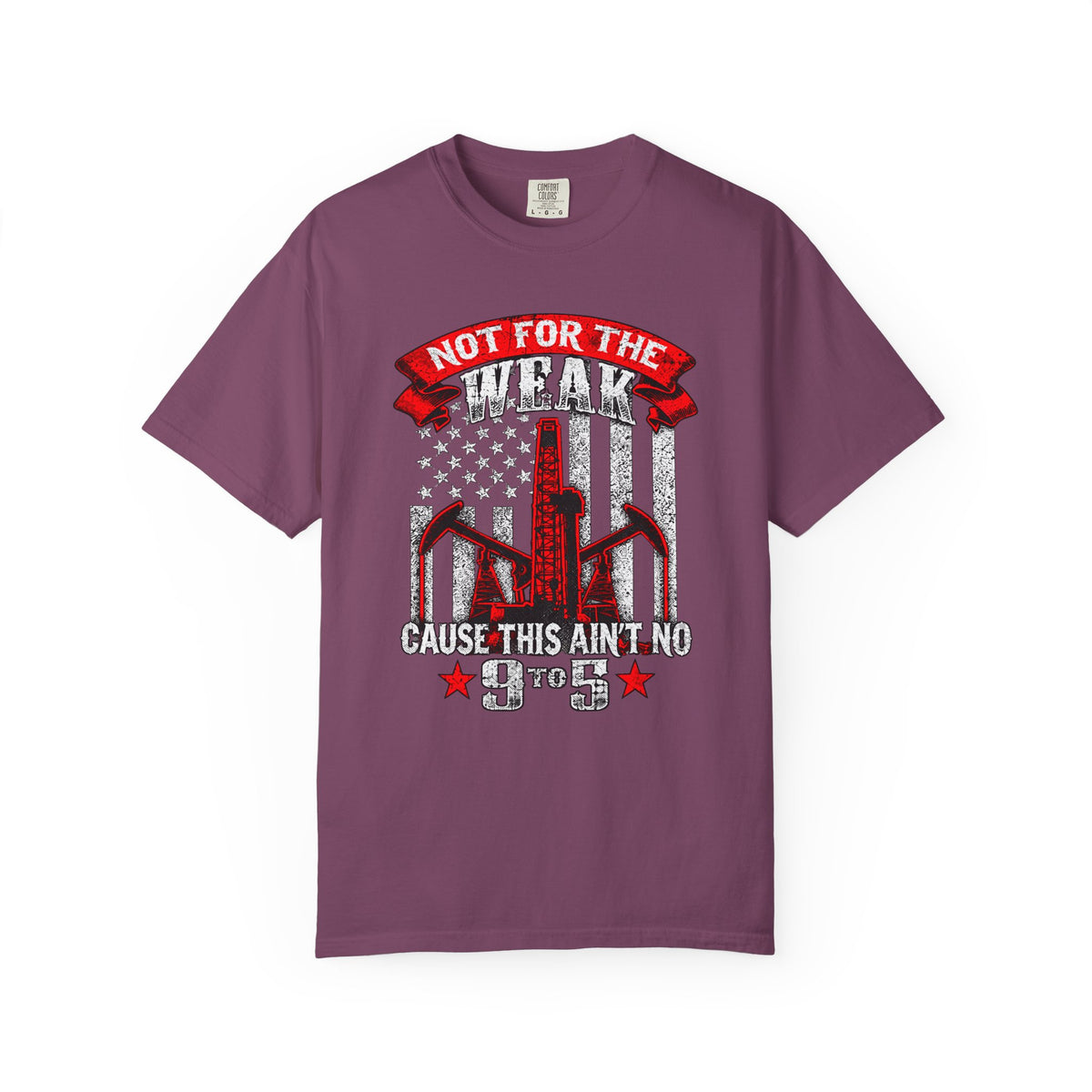 Funny Oilfield TShirt Flag Not 9 to 5