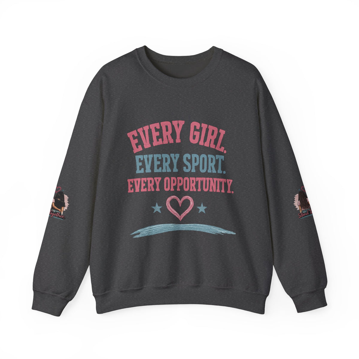Stand Together™ Unisex Crewneck Sweatshirt | Every Girl. Every Sport. Every Opportunity.