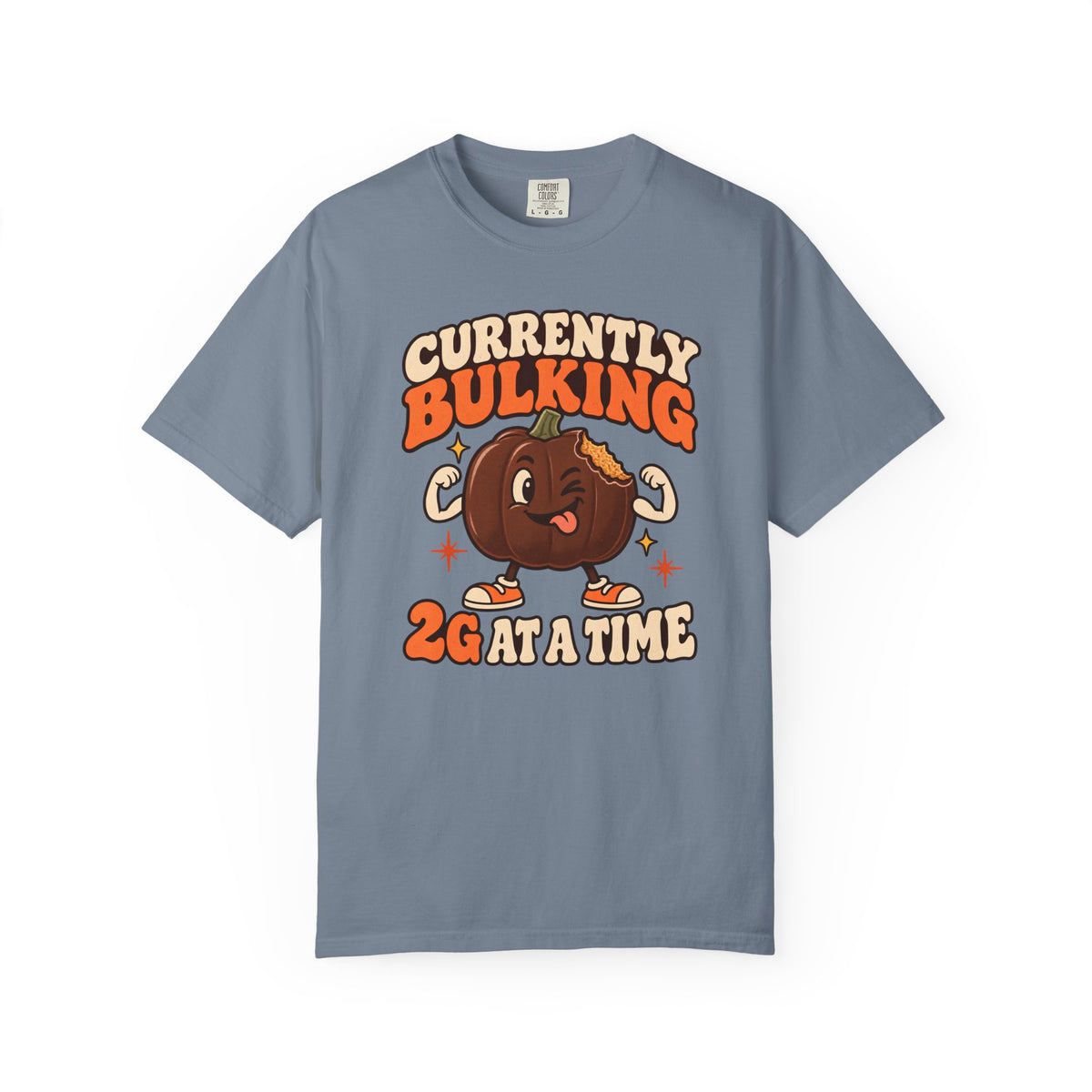 Currently Bulking 2g at a Time TShirt