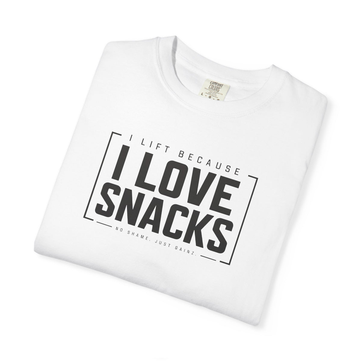 I Lift Because I Love Snacks TShirt