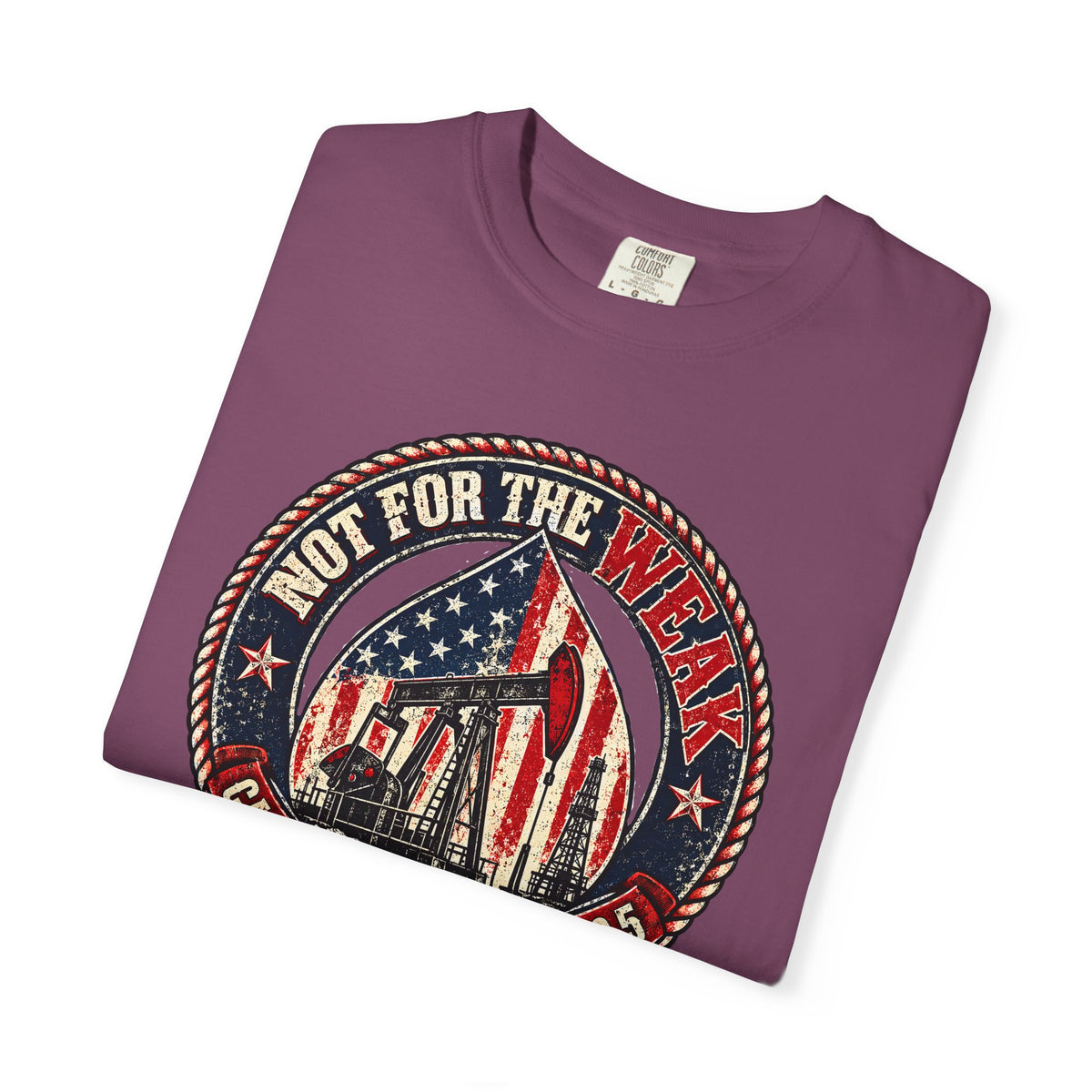 Oilfield Not For The Weak American Flag Tee