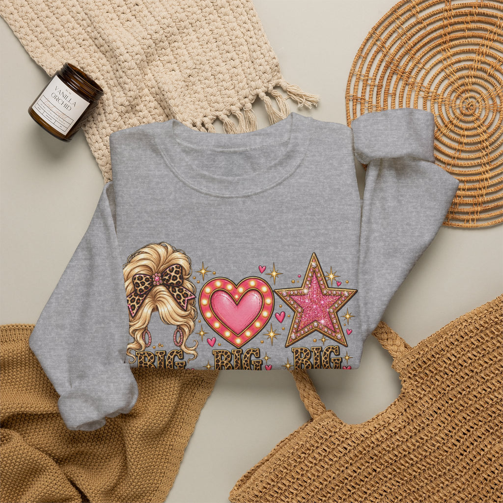 Crewneck Sweatshirt - Big Hair Big Heart Big Dreams Graphic
