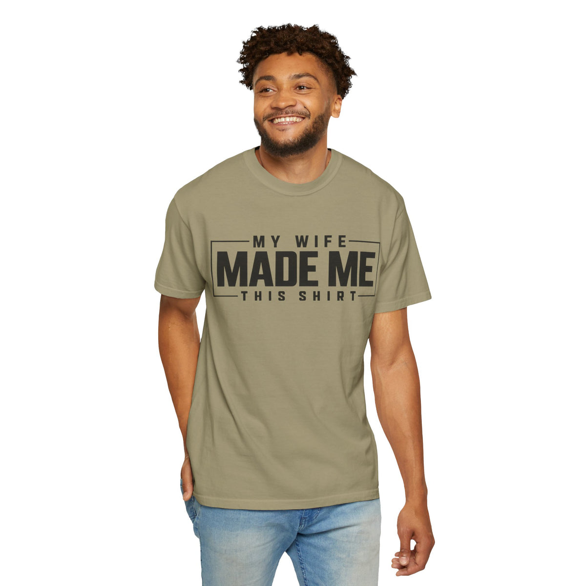 My Wife Made Me TShirt Funny Husband Tee