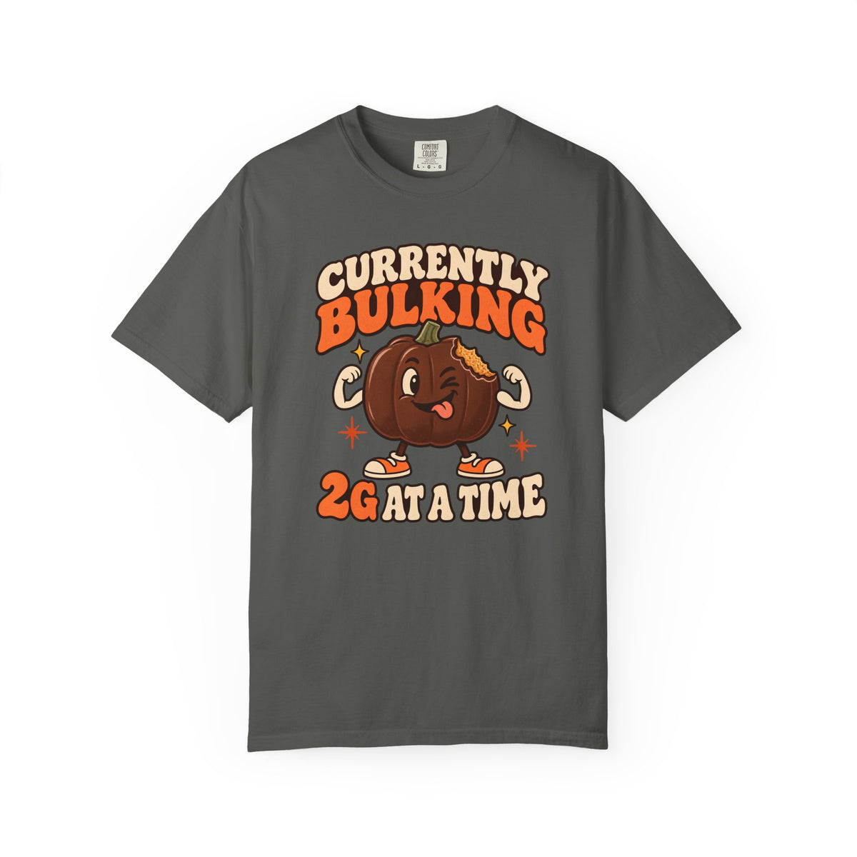 Currently Bulking 2g at a Time TShirt