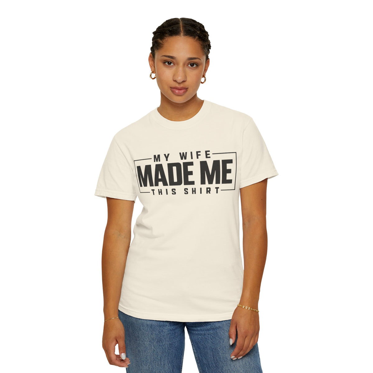 My Wife Made Me TShirt Funny Husband Tee