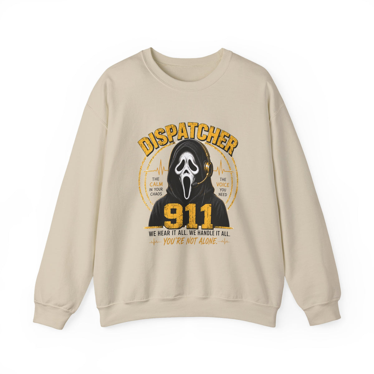 Dispatcher 911 Crewneck Sweatshirt — "We Hear It All, We Handle It All" Support Tee
