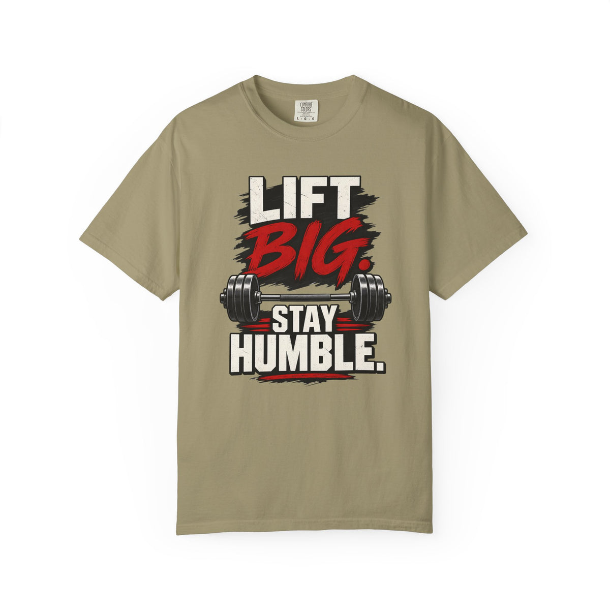 Lift Big Stay Humble TShirt Motivational Gym Workout Tee