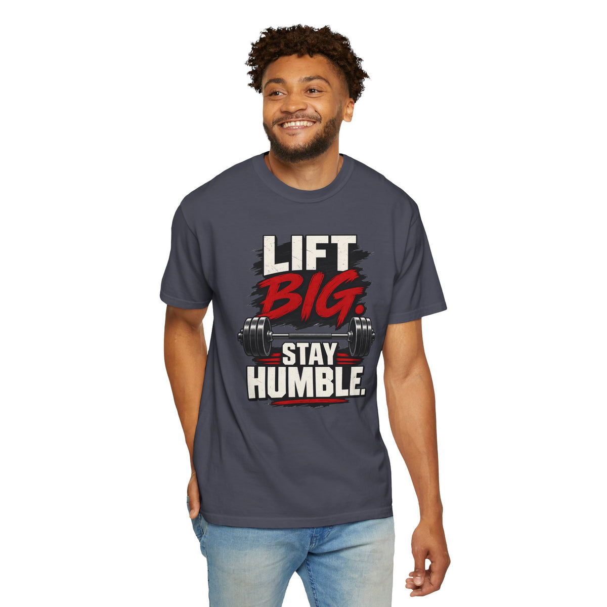 Lift Big Stay Humble TShirt Motivational Gym Workout Tee