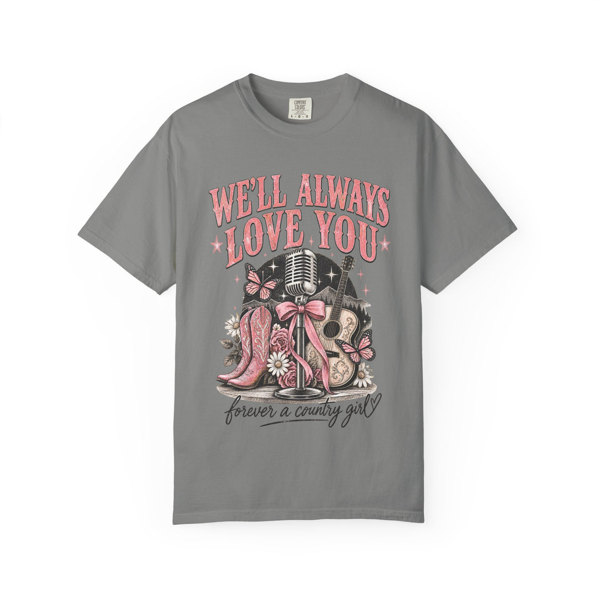 We'll Always Love You Country Girl T-Shirt Memorial Dolly