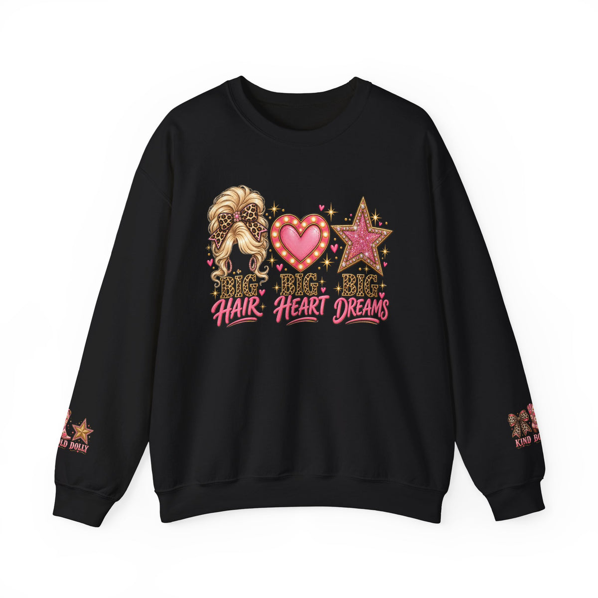 Crewneck Sweatshirt - Big Hair Big Heart Big Dreams Graphic