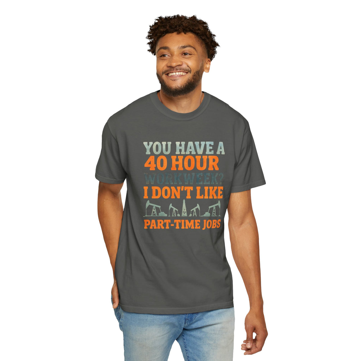 Funny Oilfield TShirt 40 Hour