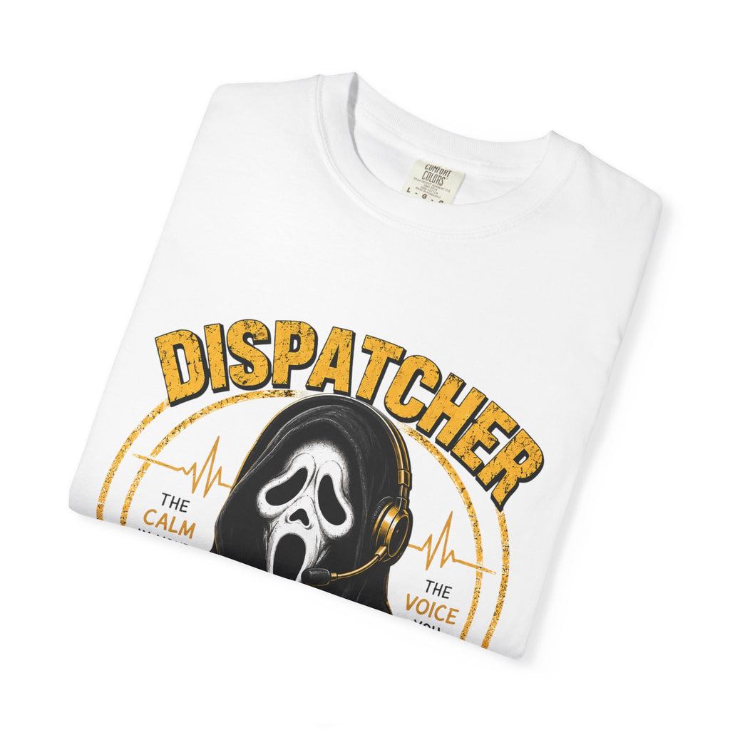 911 Dispatcher T-Shirt - "We hear it all. We handle it all"
