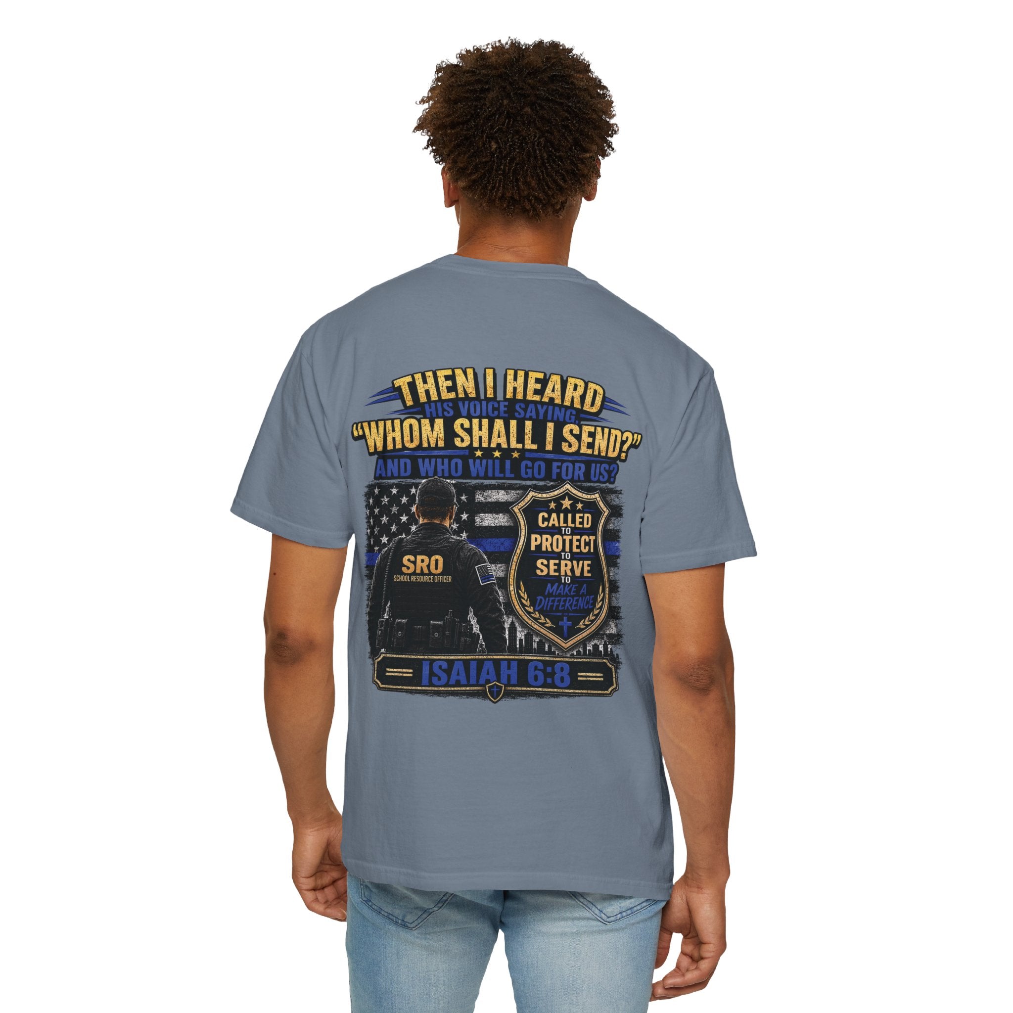 SPOUSE School Resource Officer Tribute T-Shirt — "Then I Heard His Voice Saying: Whom Shall I Send?"