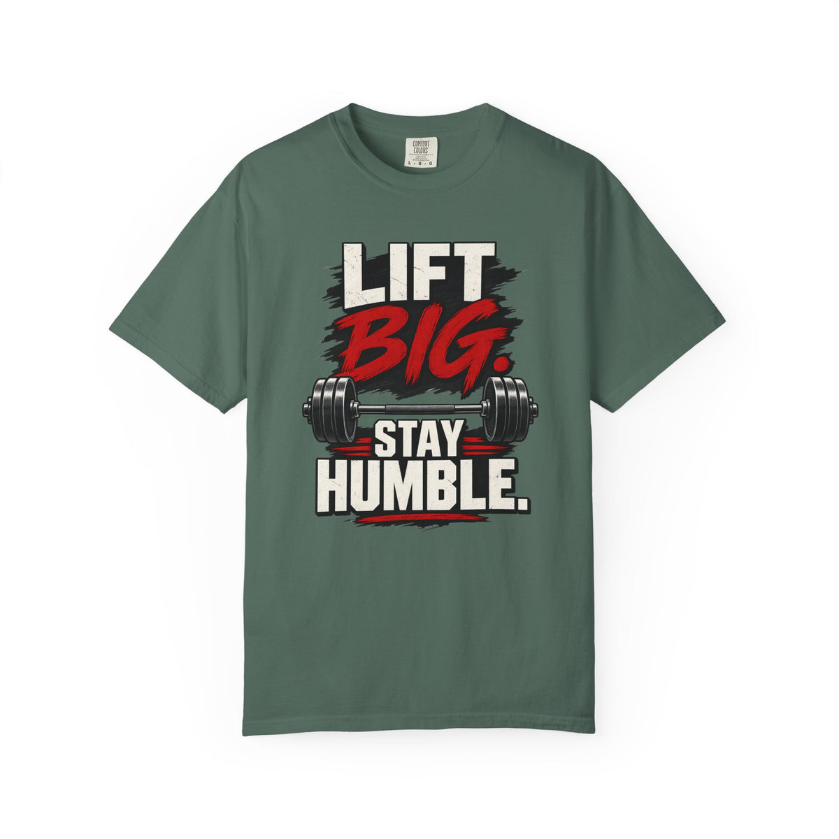 Lift Big Stay Humble TShirt Motivational Gym Workout Tee
