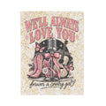 Well Always Love You Fleece Throw