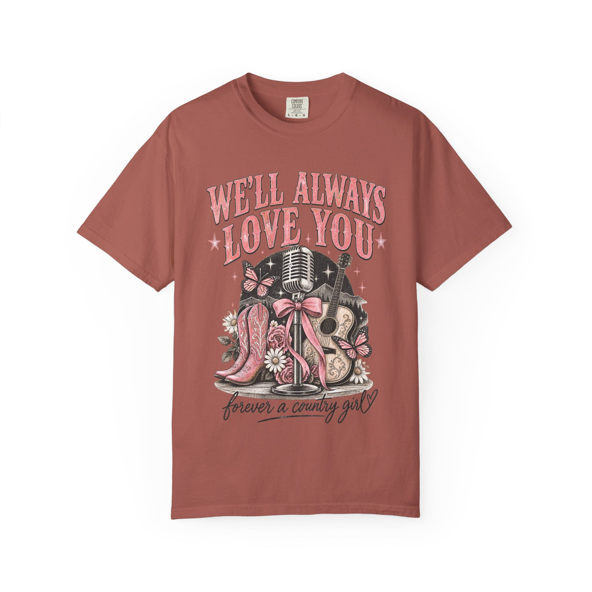 We'll Always Love You Country Girl T-Shirt Memorial Dolly