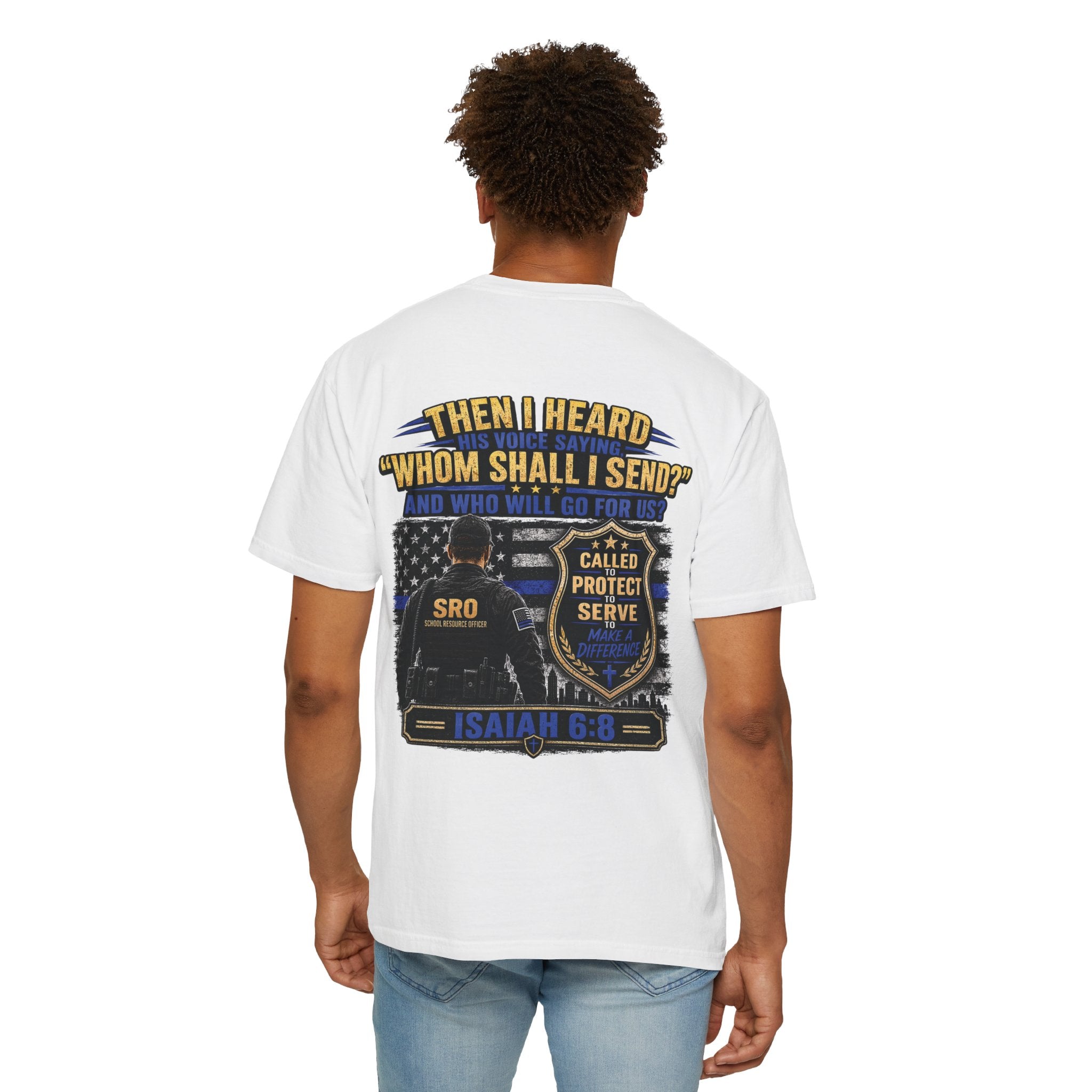 SPOUSE School Resource Officer Tribute T-Shirt — "Then I Heard His Voice Saying: Whom Shall I Send?"