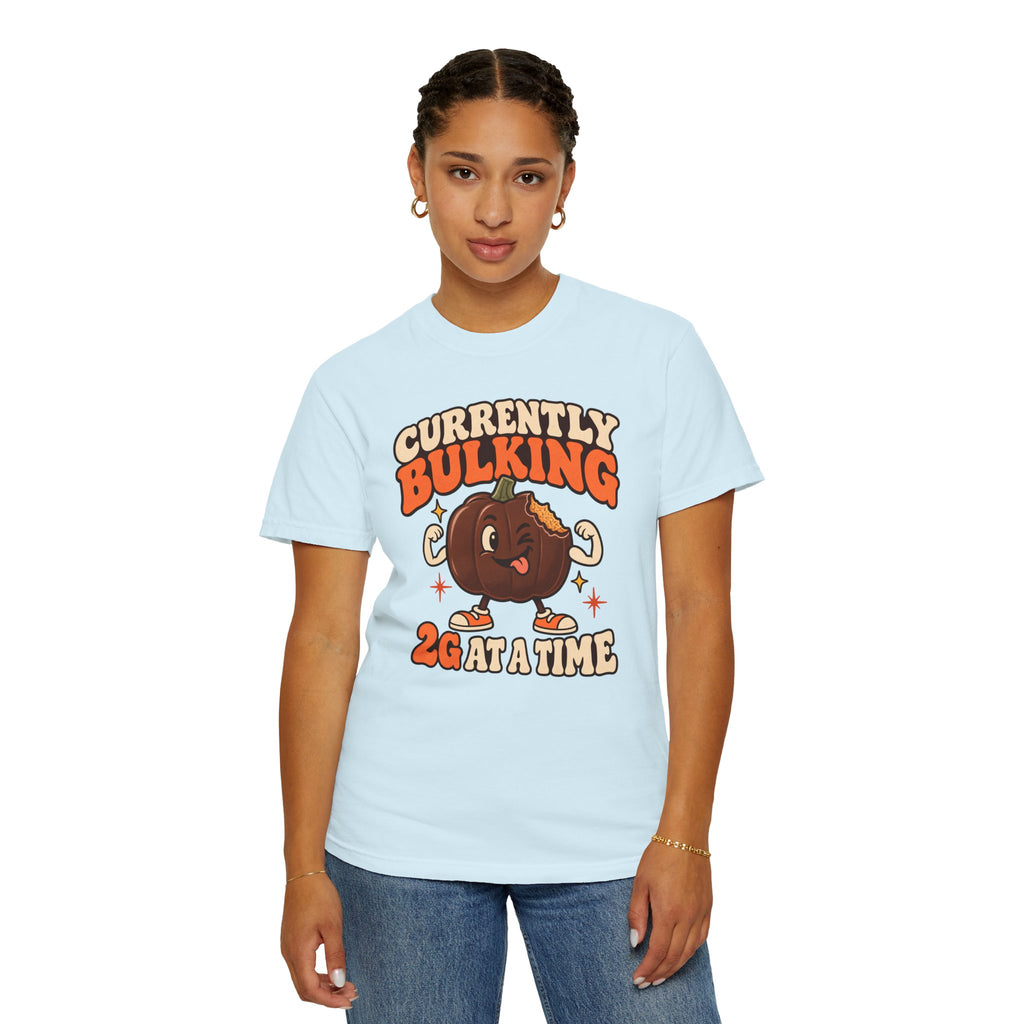Currently Bulking 2g at a Time TShirt