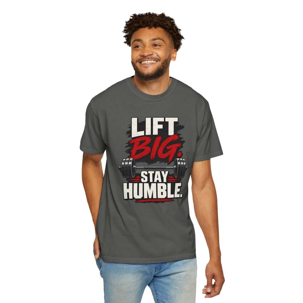 Lift Big Stay Humble TShirt Motivational Gym Workout Tee