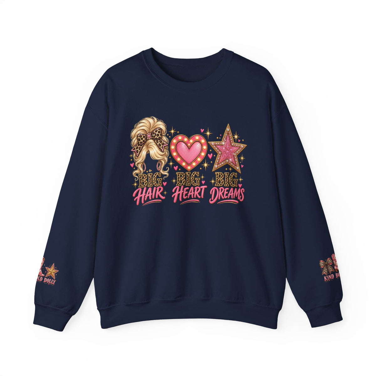Crewneck Sweatshirt - Big Hair Big Heart Big Dreams Graphic