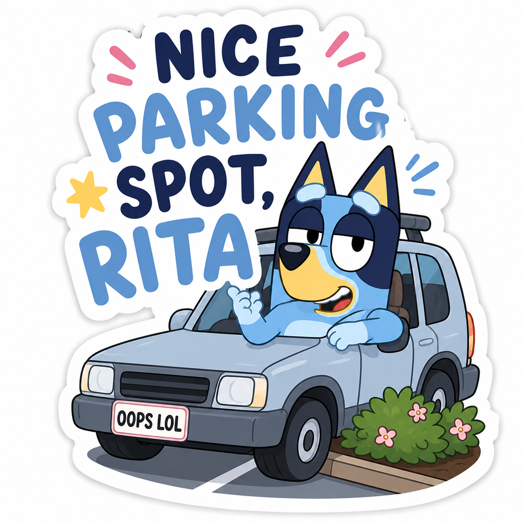 Nice Parking Spot, Rita Sticker OOPS — Funny Personalized Kiss-Cut Sticker