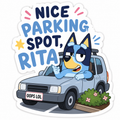 Nice Parking Spot, Rita Sticker OOPS — Funny Personalized Kiss-Cut Sticker